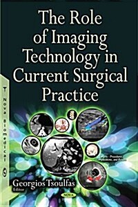 Role of Imaging Technology in Current Surgical Practice (Hardcover, UK)