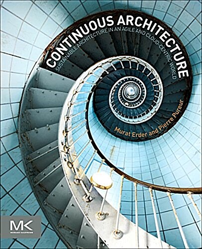 Continuous Architecture: Sustainable Architecture in an Agile and Cloud-Centric World (Paperback)