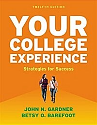 Your College Experience: Strategies for Success (Paperback, 12)