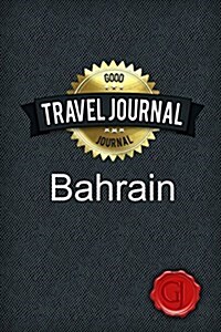 Travel Journal Bahrain (Paperback)