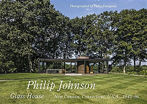 世界現代住宅全集 19 フィリップ·ジョンソン グラス·ハウス (Perfect)