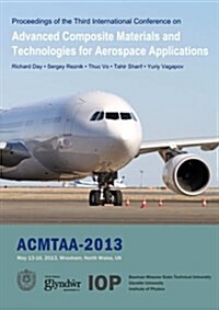 Advanced Composite Materials and Technologies for Aerospace Applications : Proceedings of the Second International Conference, Wrexham, UK, May 13-16, (Paperback)