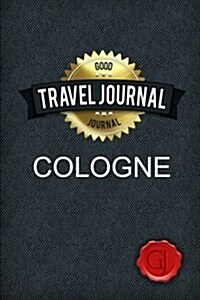 Travel Journal Cologne (Paperback)