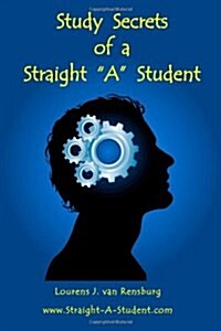 Study Secrets of a Straight A Student (Paperback)