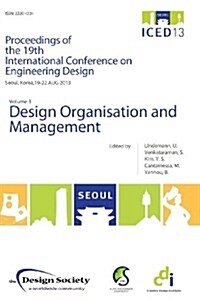 Proceedings of ICED13 Volume 3 : Design Organisation and Management (Paperback)