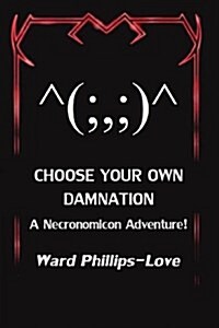 Choose Your Own Damnation (Paperback)