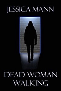 Dead Woman Walking (Paperback)