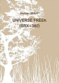 UNIVERSE FREEK (SRX - 380) Vol.1 (Paperback)