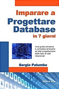 Imparare a progettare database in 7 giorni (Paperback)