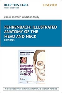 Illustrated Anatomy of the Head and Neck - Pageburst E-book on Kno (Pass Code, 5th)