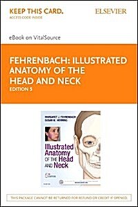 Illustrated Anatomy of the Head and Neck - Pageburst E-book on Vitalsource (Pass Code, 5th)