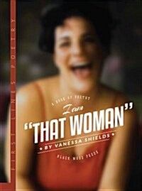 I Am That Woman: A Book of Poetry (Paperback)