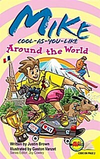 Mike Cool-As-You-Like: Around the World (Library Binding)