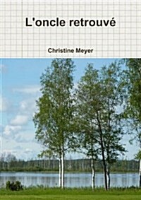 Loncle Retrouve (Paperback)