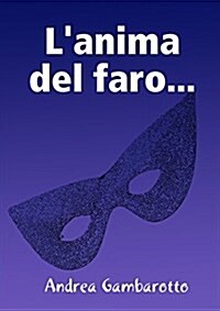 Lanima del faro... (Paperback)