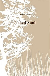 Naked Soul (Paperback)