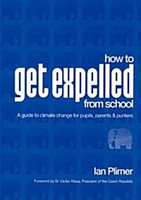 How to Get Expelled from School (Paperback)