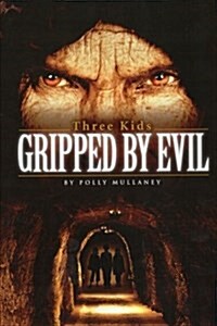 Three Kids Gripped By Evil (Paperback)