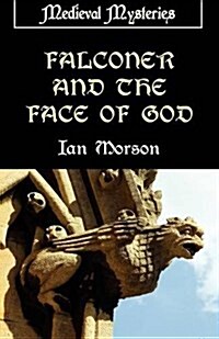 Falconer and the Face of God (Paperback)