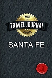 Travel Journal Santa Fe (Paperback)