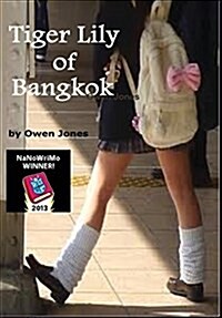 Tiger Lily of Bangkok (Hardcover)