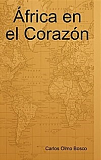 Frica En El Corazon (Hardcover)