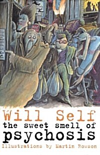 The Sweet Smell of Psychosis (Paperback, New ed)