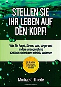 Stellen Sie Ihr Leben Auf Den Kopf (Paperback)