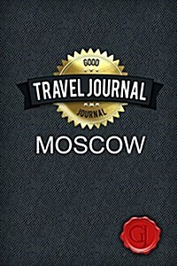 Travel Journal Moscow (Paperback)