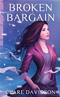 Broken Bargain (Hidden : Book 2) (Paperback)