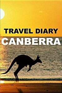 Travel Diary Canberra (Paperback)