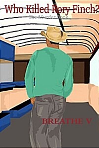 Breathe V: Who Killed Rory Finch? (Paperback)