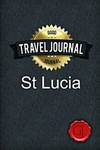 Travel Journal St Lucia (Paperback)