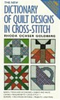 The New Dictionary of Quilt Designs in Cross-Stitch (Paperback, 1)