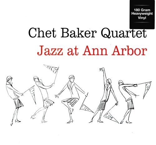 [수입] Chet Baker Quartet - Jazz At Ann Arbor [180g LP]