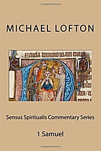 Sensus Spiritualis Commentary Series: 1 Samuel (Paperback)