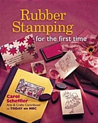 Rubber Stamping for the first time® (Hardcover)