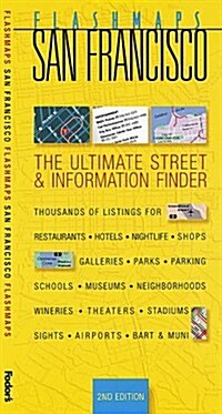Flashmaps San Francisco, 2nd Edition: The Ultimate Street & Information Finder (Fodors Flashmaps San Francisco) (Paperback, 2)