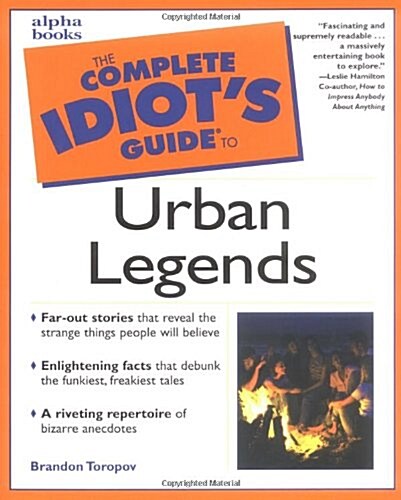Complete Idiots Guide to Urban Legends (Paperback, 1)