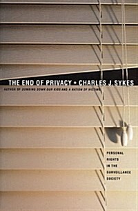 [중고] The End of Privacy: The Attack on Personal Rights at Home, at Work, On-Line, and in Court (Hardcover, 1st)