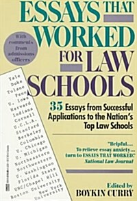 Essays That Worked for Law School: 35 Essays from Successful Applications to the Nations Top Law Schools (Paperback, Reprint)