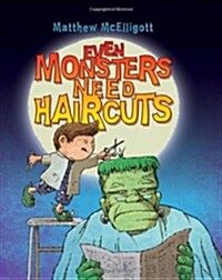 Even Monsters Need Haircuts (Hardcover)