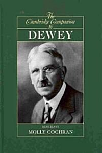 The Cambridge Companion to Dewey (Hardcover)