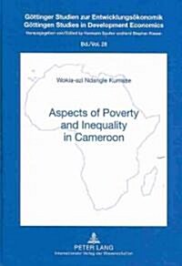 Aspects of Poverty and Inequality in Cameroon (Hardcover)