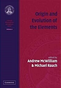 Origin and Evolution of the Elements (Paperback)