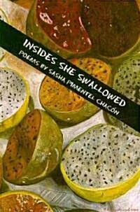 Insides She Swallowed (Paperback)