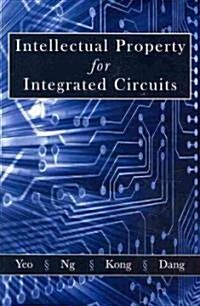 Intellectual Property for Integrated Circuits (Paperback)