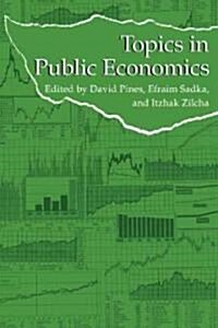 Topics in Public Economics : Theoretical and Applied Analysis (Paperback)