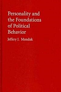Personality and the Foundations of Political Behavior (Hardcover)