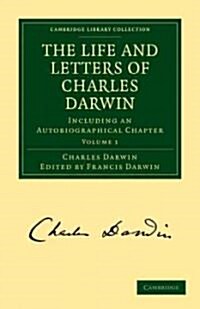 The Life and Letters of Charles Darwin 3 Volume Paperback Set : Including an Autobiographical Chapter (Package)